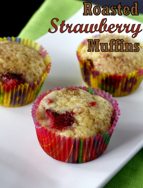 Roasted Strawberry Muffins